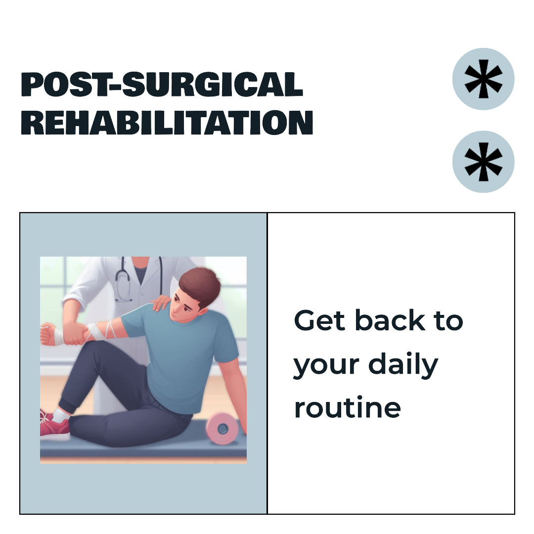 Post-Surgical Rehabilitation